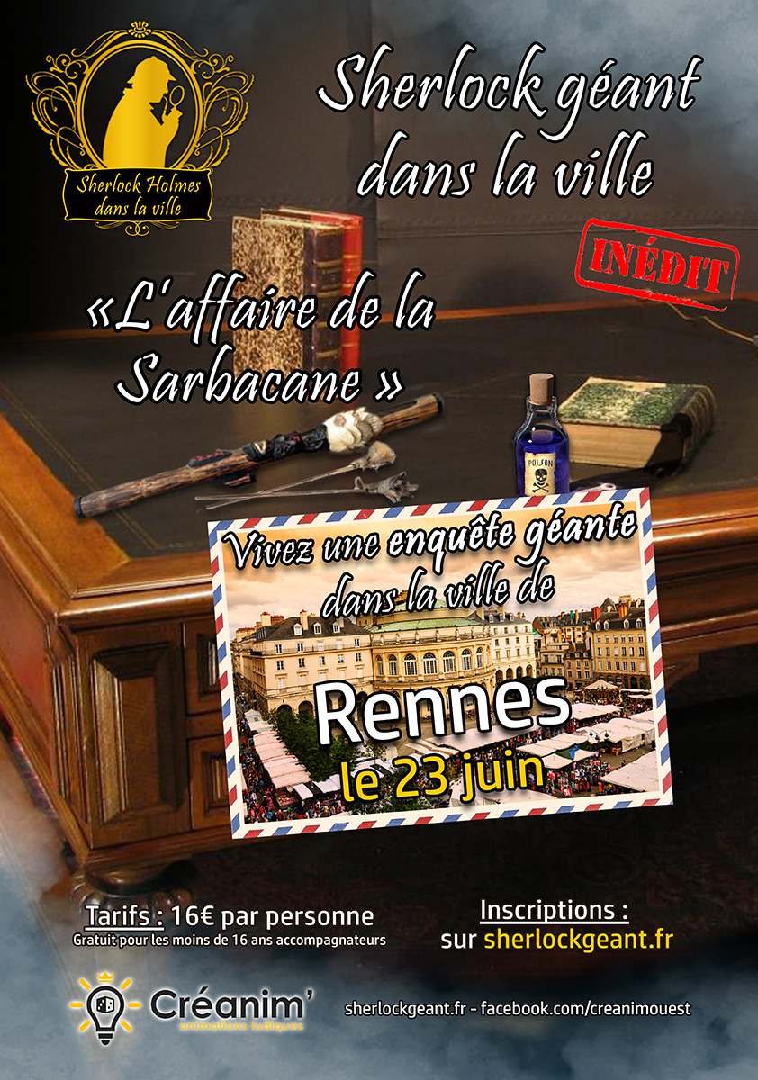 Sherlock GEANT - Rennes - L'Affaire de la Sarbacane - 23 juin