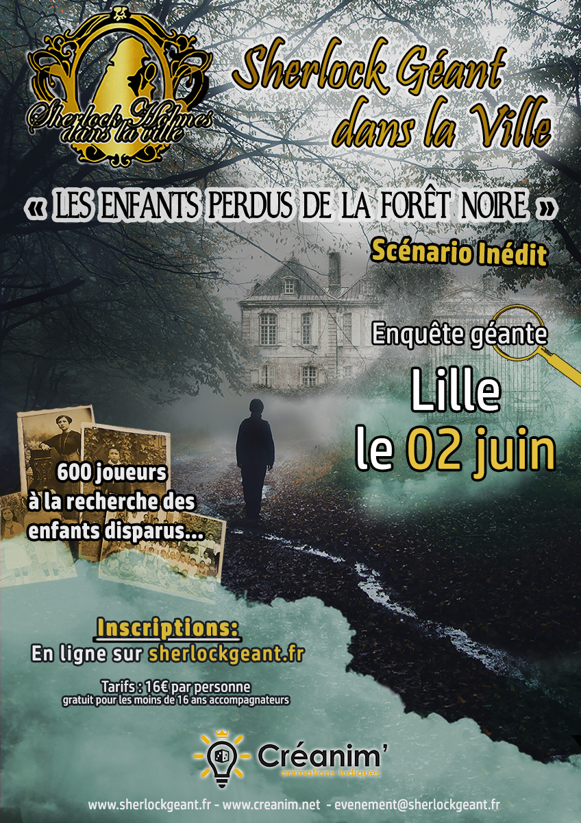 Sherlock GEANT - Lille - Les Enfants perdus de la Forêt Noire - 2 juin